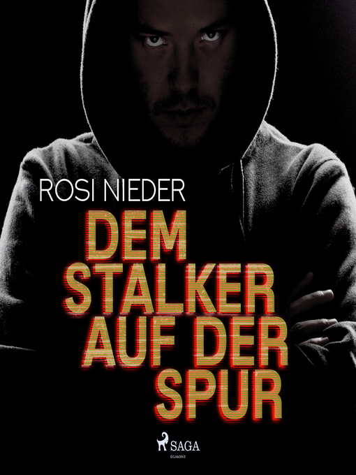 Title details for Dem Stalker auf der Spur--Kriminalroman (Ungekürzt) by Rosi Nieder - Available